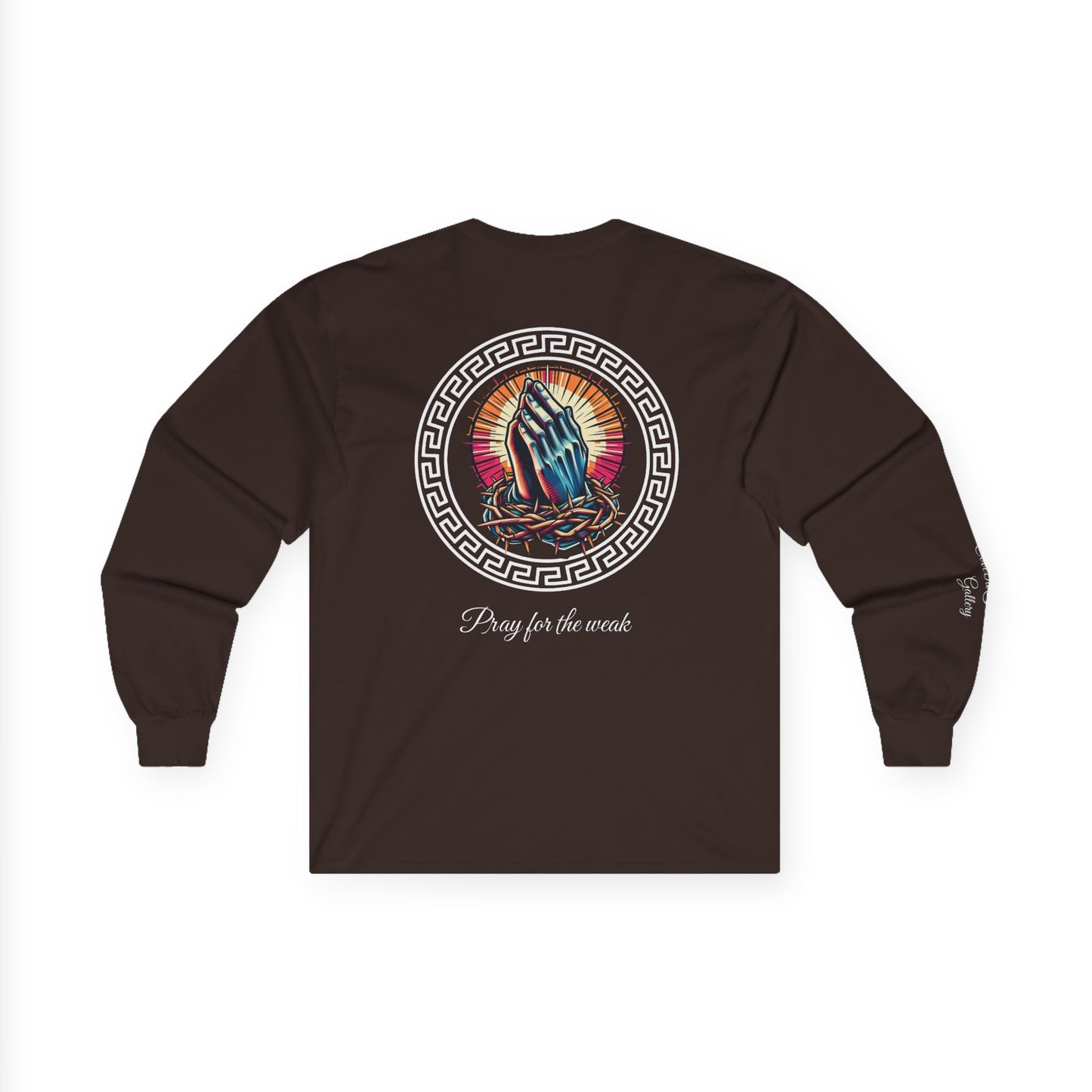 Pray for the weak Long Sleeve Tee