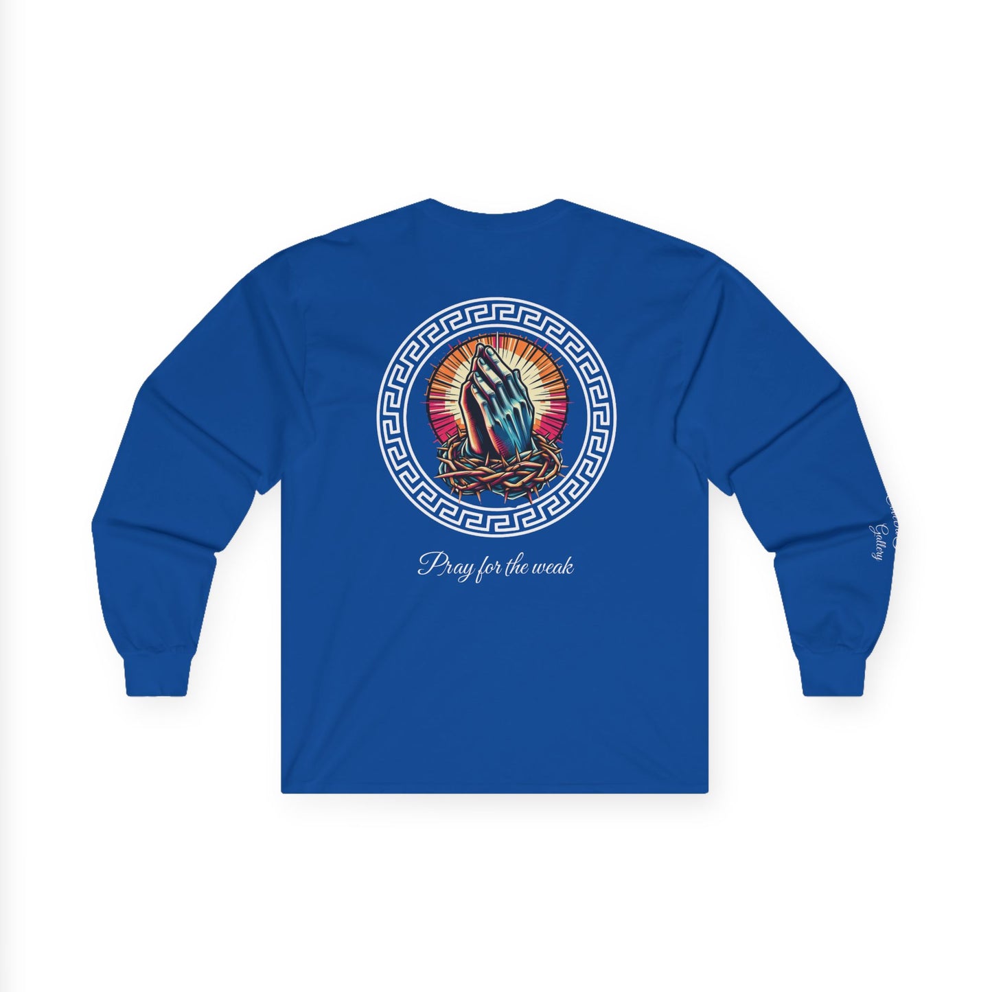 Pray for the weak Long Sleeve Tee