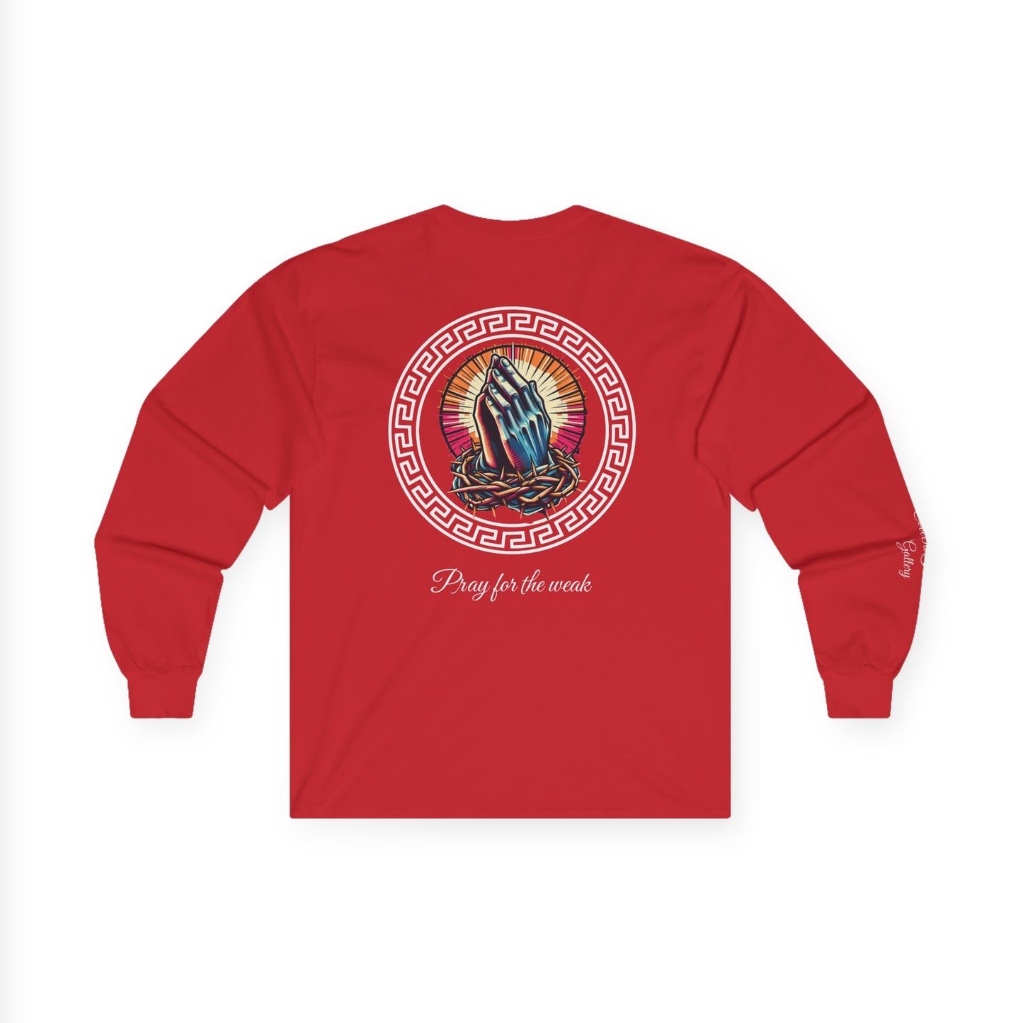 Pray for the weak Long Sleeve Tee
