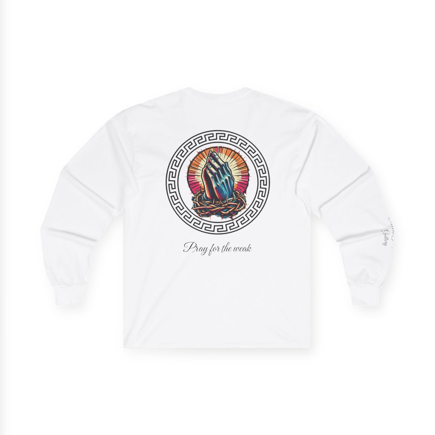 Pray for the weak Long Sleeve Tee