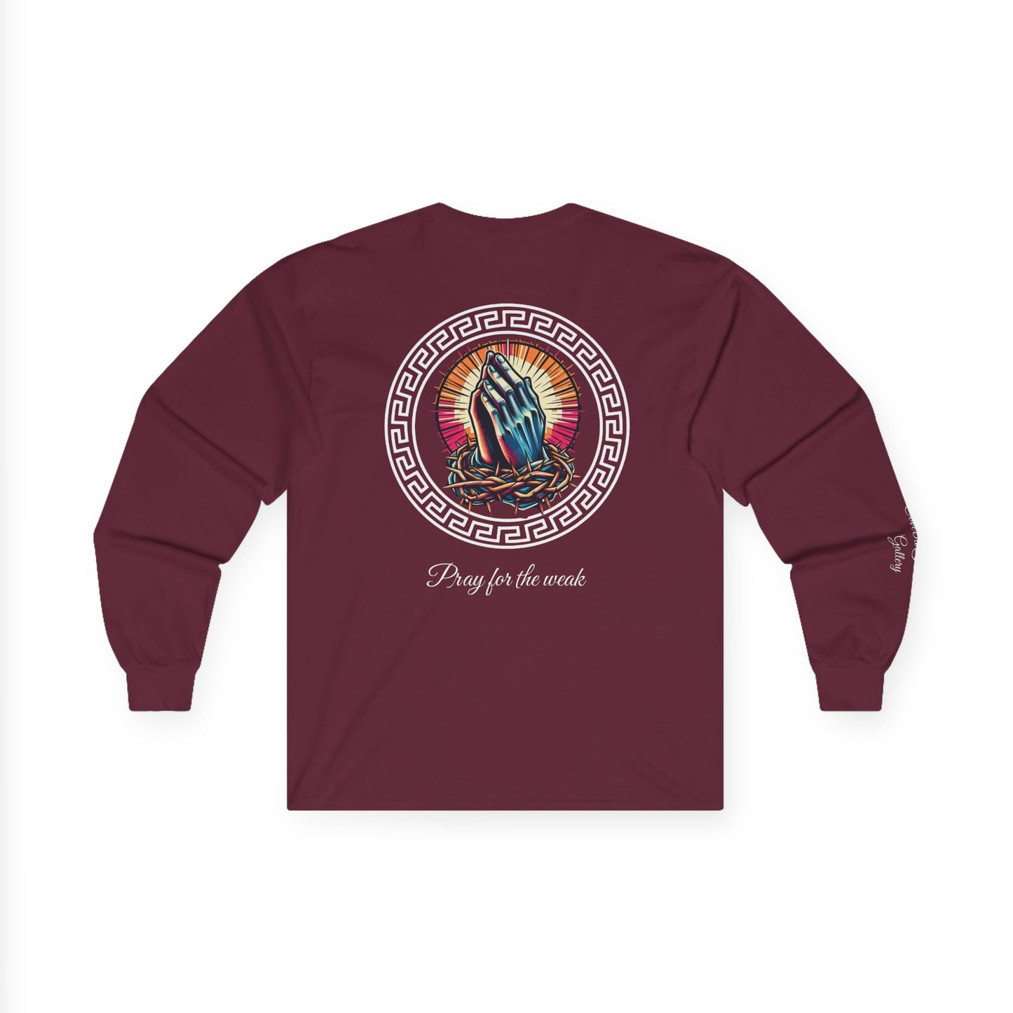 Pray for the weak Long Sleeve Tee