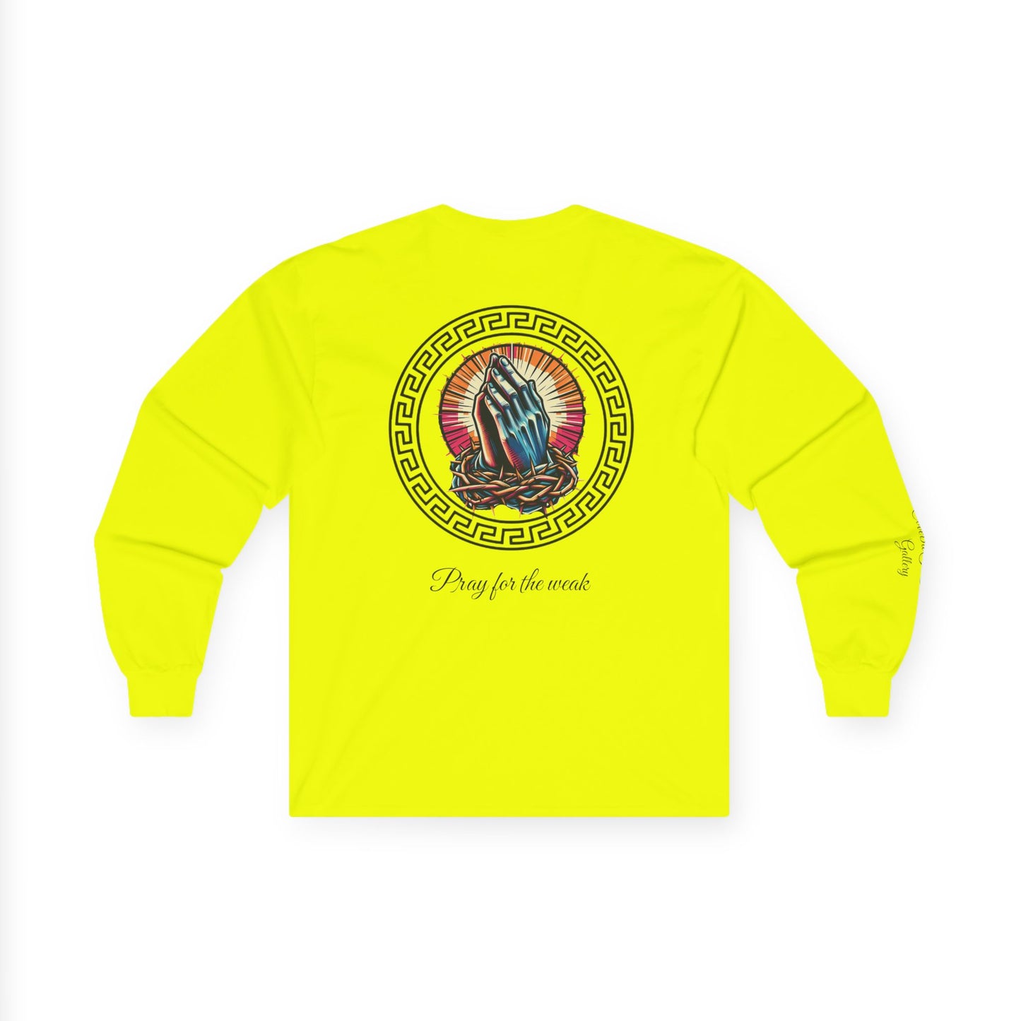 Pray for the weak Long Sleeve Tee