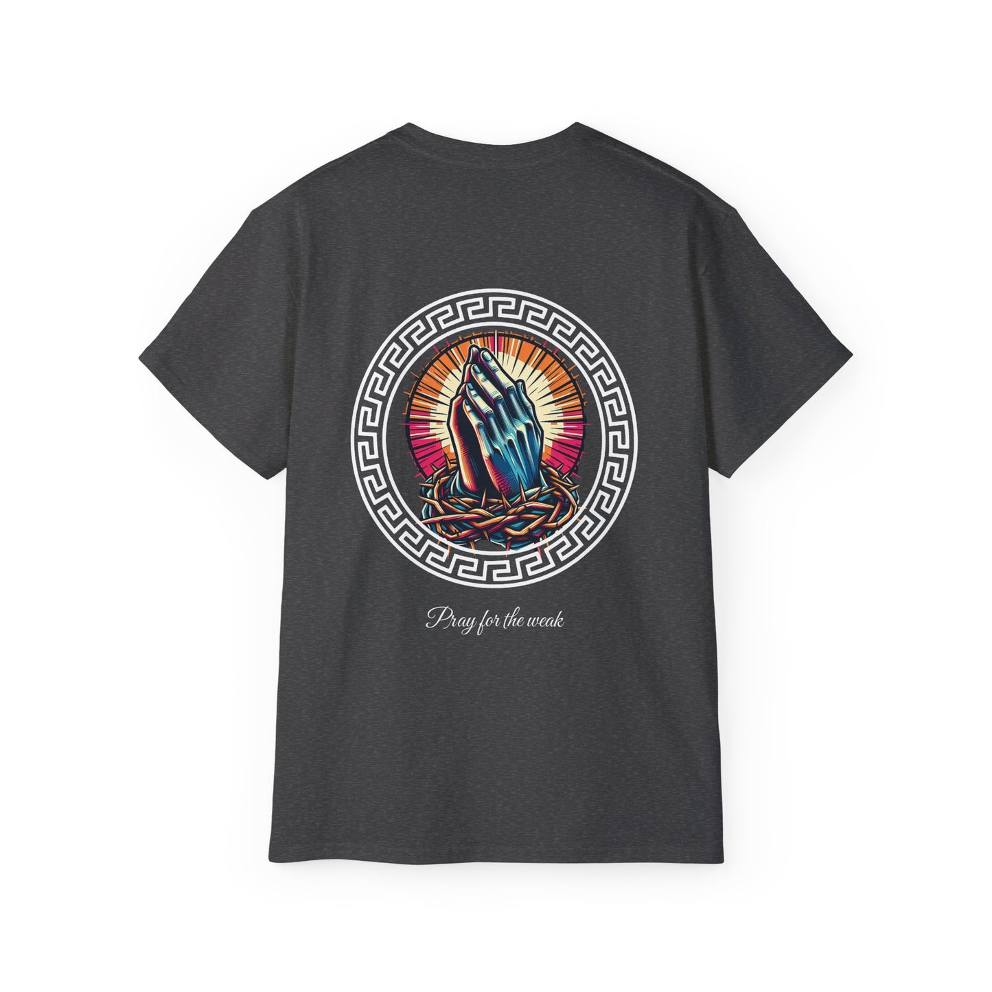 Pray for the weak Tee