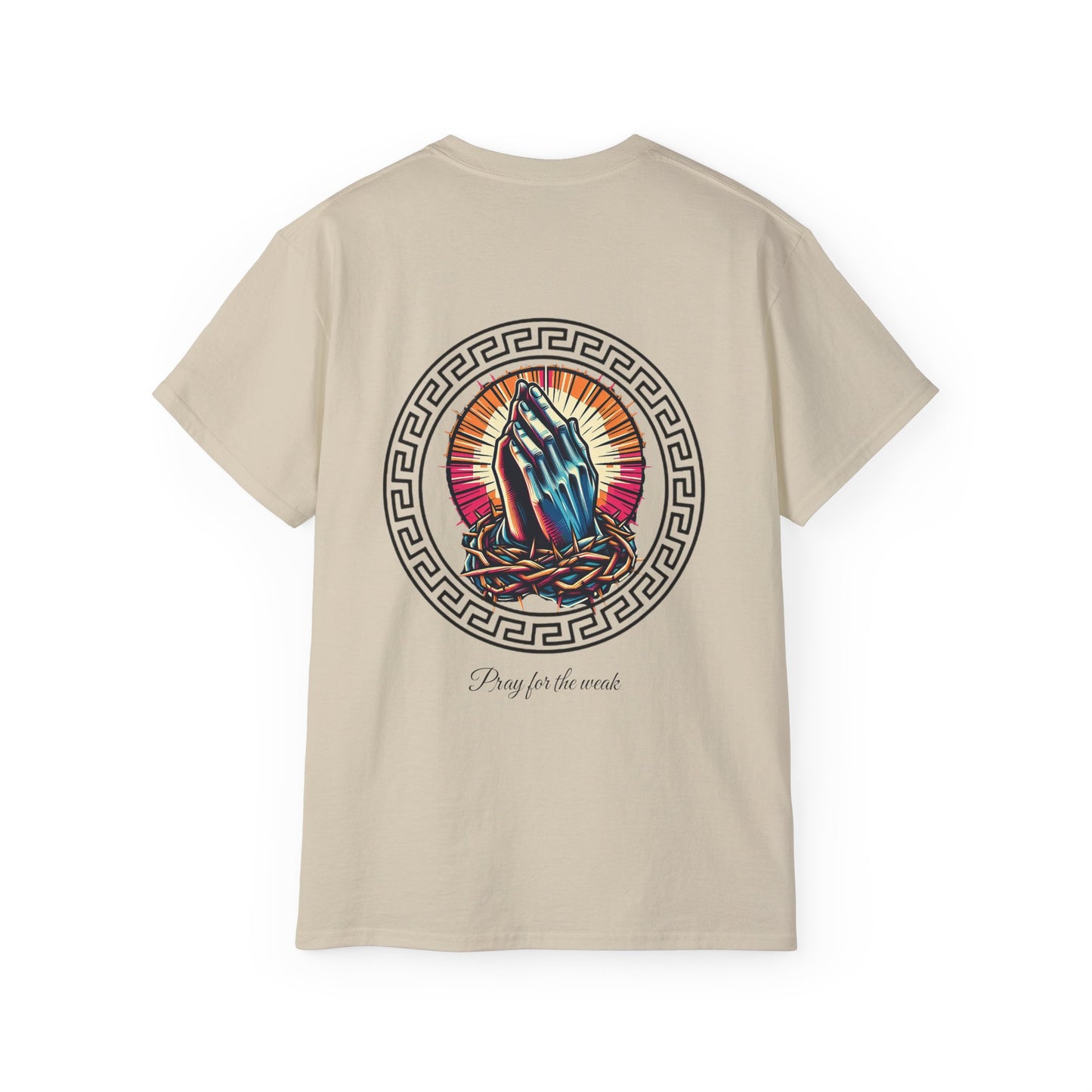 Pray for the weak Tee