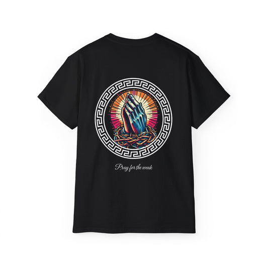 Pray for the weak Tee