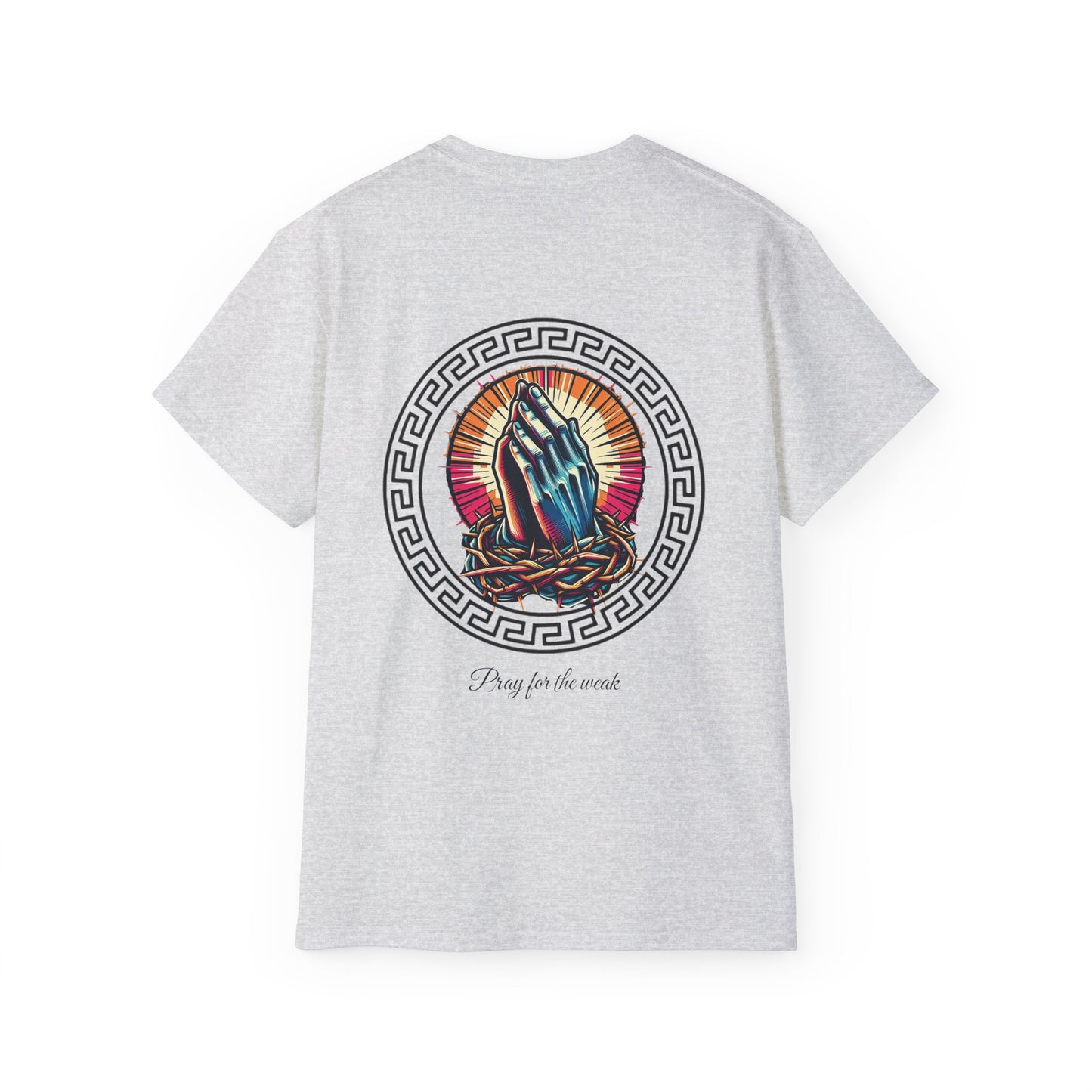 Pray for the weak Tee