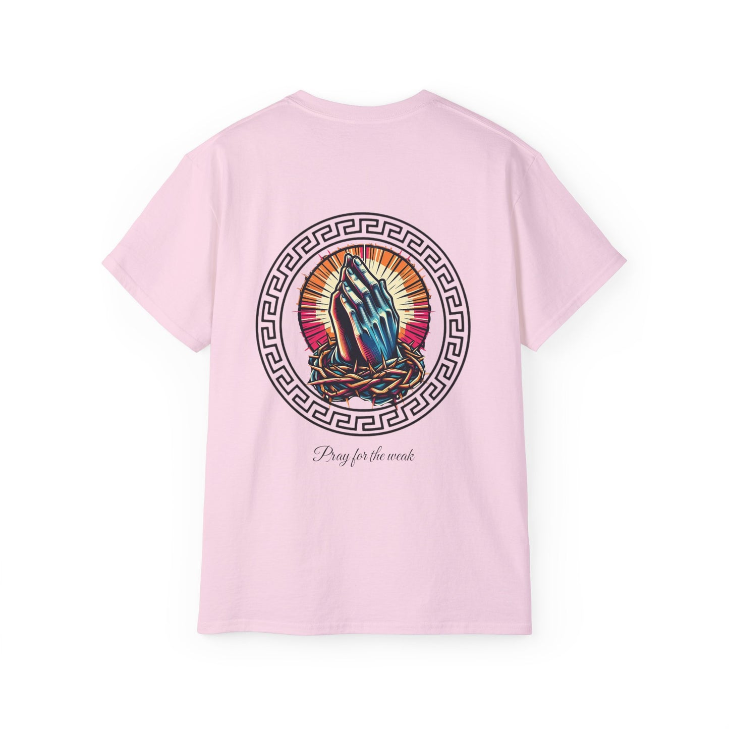 Pray for the weak Tee